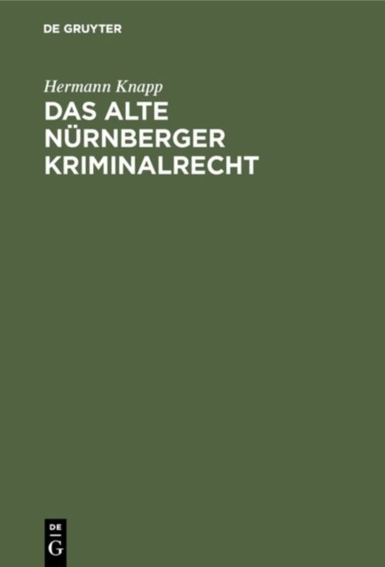 Das alte Nurnberger Kriminalrecht