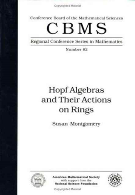 Hopf Algebras and Their Actions on Rings Extended Selected Papers