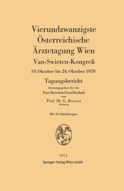 Vierundzwanzigste Osterreichische Arztetagung Wien