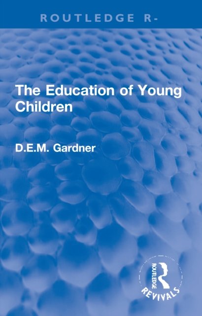 The Education of Young Children