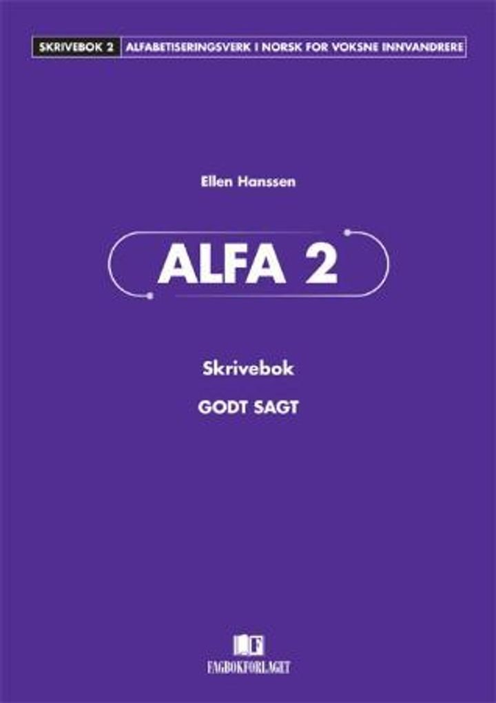 Alfa 2 - godt sagt : skrivebok