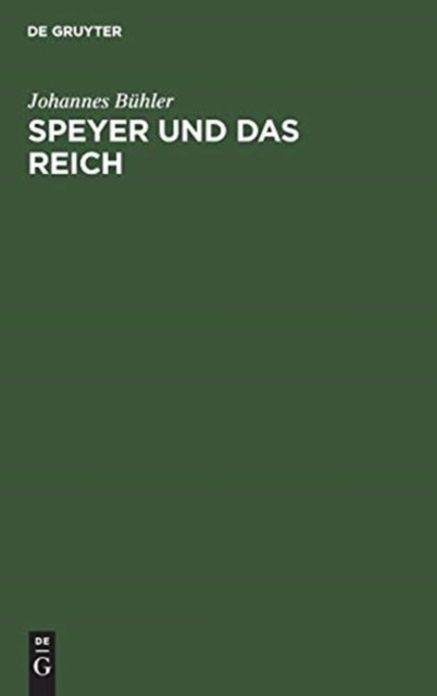 Speyer Und Das Reich