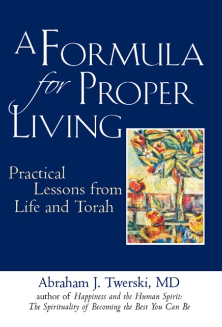 A Formula for Proper Living
