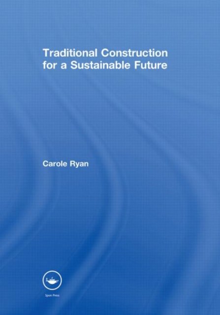 Traditional Construction for a Sustainable Future