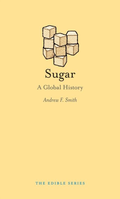 Sugar – A Global History