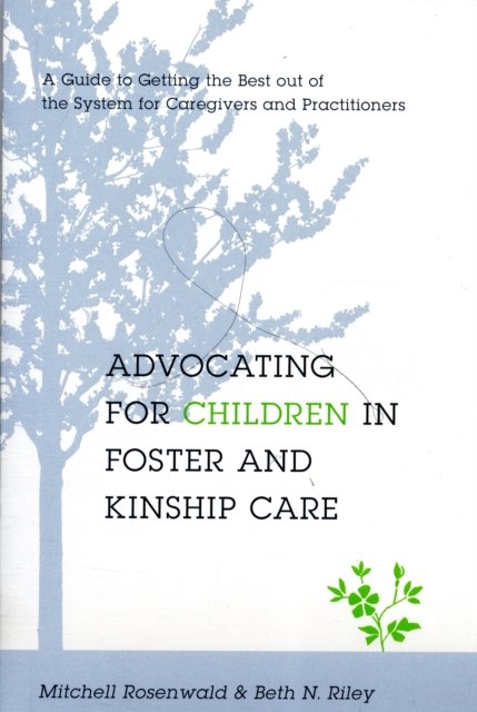 Advocating for Children in Foster and Kinship Care