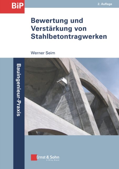 Bewertung und Verstärkung von Stahlbetontragwerken  2e