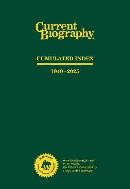 Current Biography Cumulated Index, 1940-2025