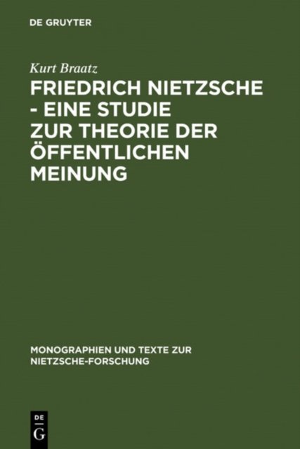 Friedrich Nietzsche - Eine Studie Zur Theorie Der Offentlichen Meinung