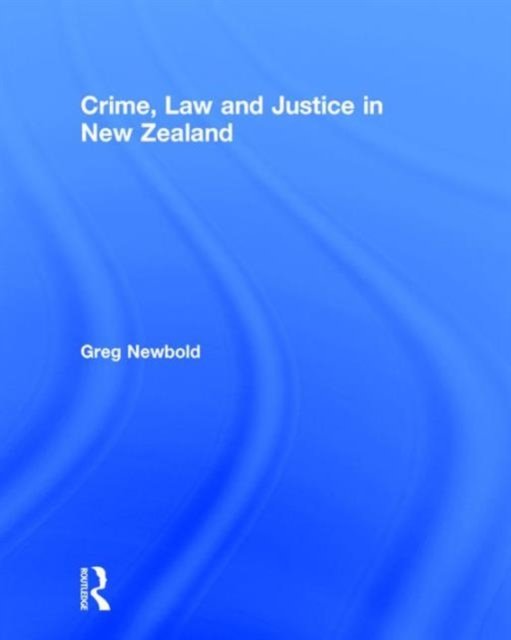 Crime, Law and Justice in New Zealand
