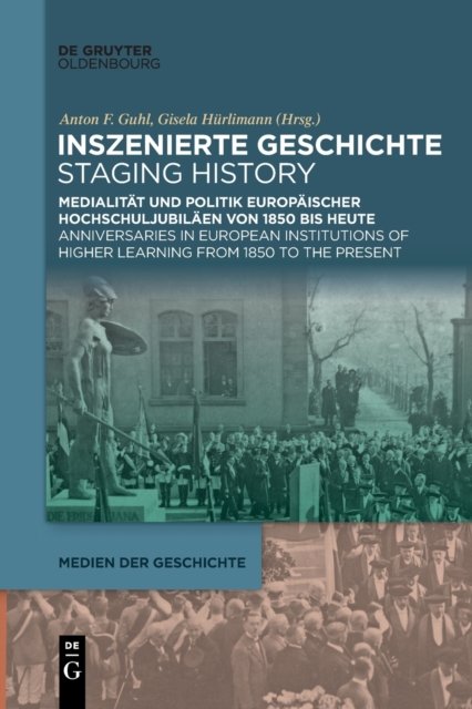 Inszenierte Geschichte | Staging History