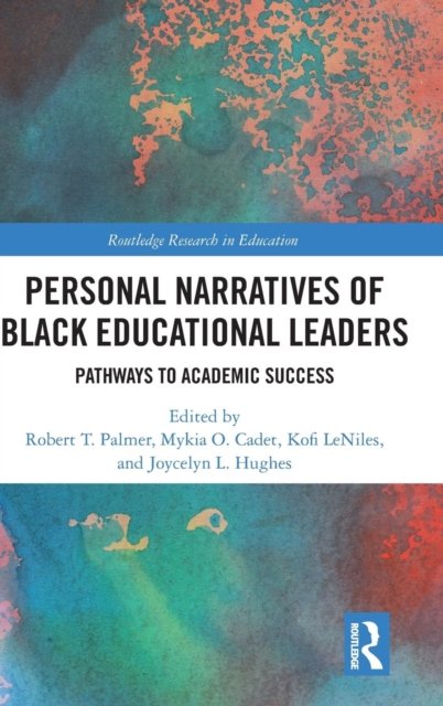 Personal Narratives of Black Educational Leaders