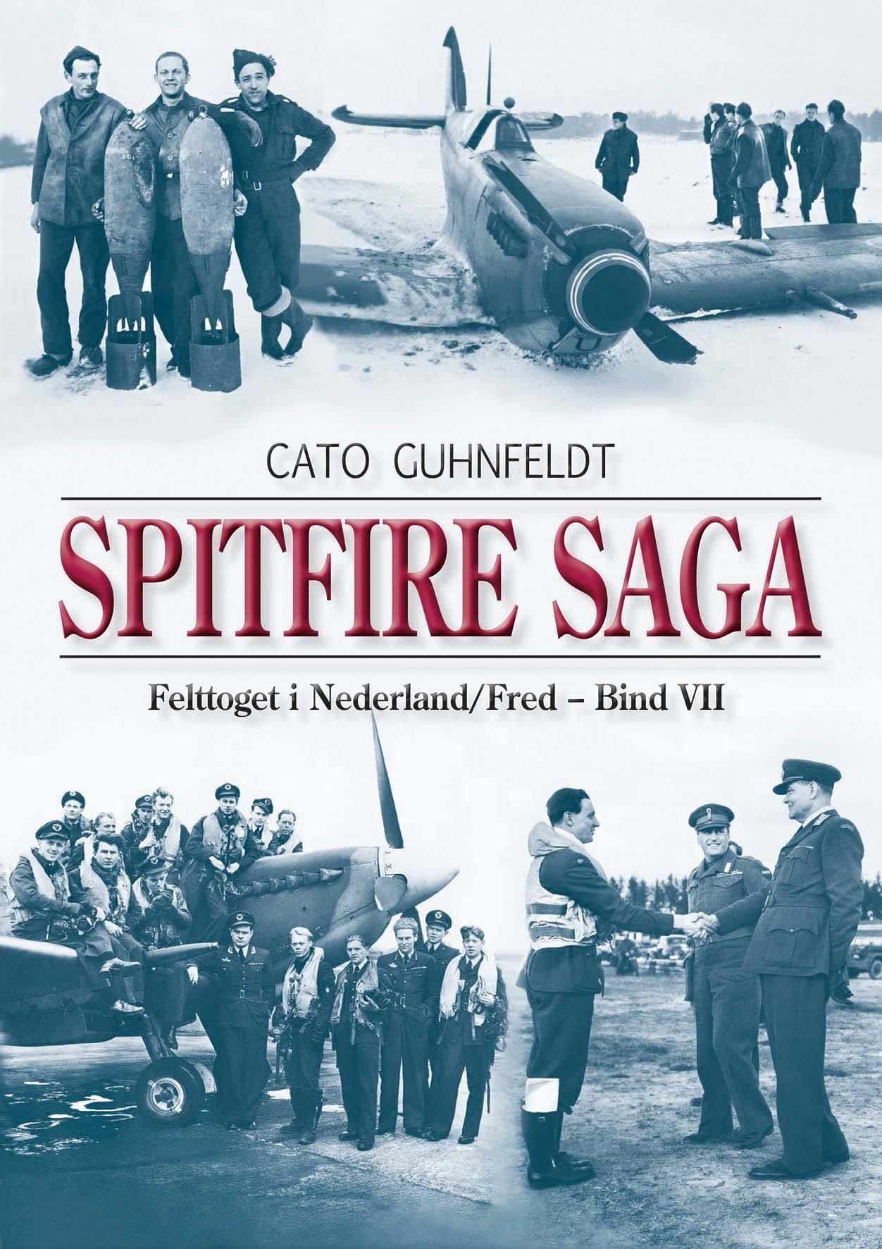 Spitfire saga - bind VII : felttoget i Nederland/fred