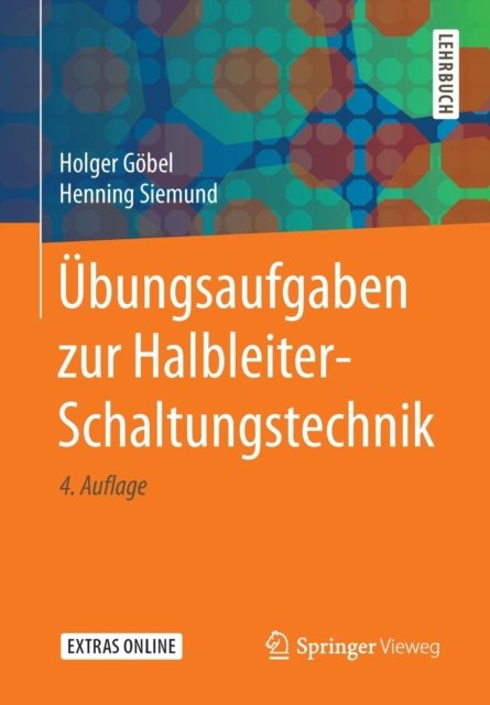 Übungsaufgaben zur Halbleiter-Schaltungstechnik