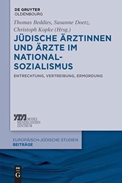 Judische Arztinnen und Arzte im Nationalsozialismus