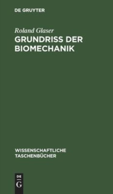 Grundriß Der Biomechanik