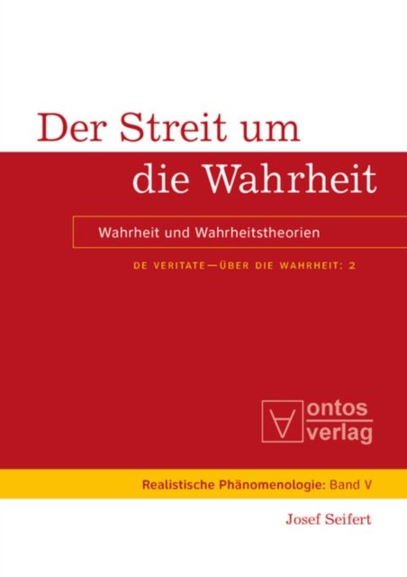 De Veritate - Uber die Wahrheit, Band 2, Der Streit um die Wahrheit