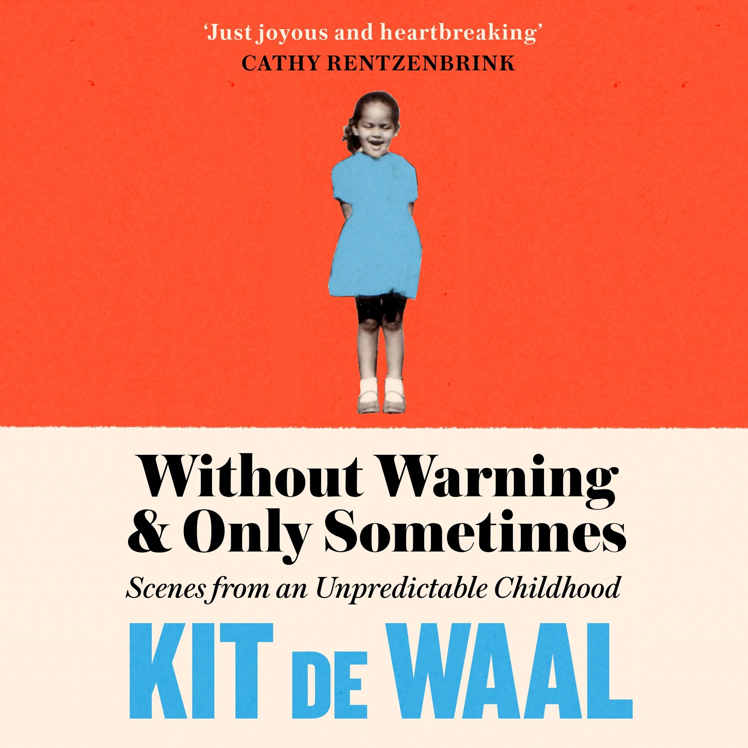 Without Warning and Only Sometimes