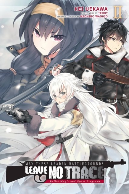 May These Leaden Battlegrounds Leave No Trace, Vol. 2 (light novel)