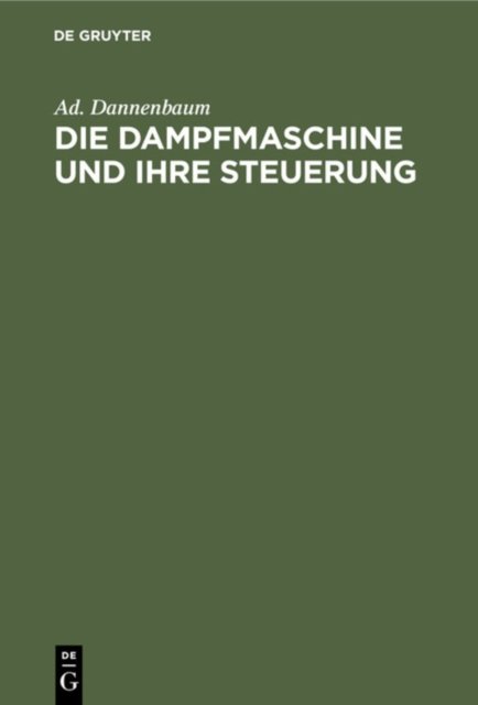 Die Dampfmaschine Und Ihre Steuerung