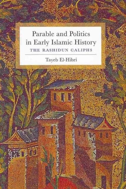Parable and Politics in Early Islamic History