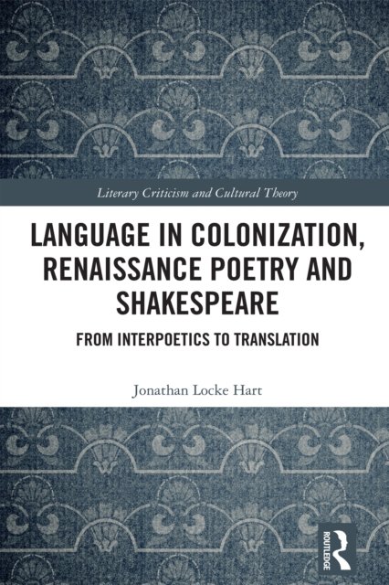Language in Colonization, Renaissance Poetry and Shakespeare