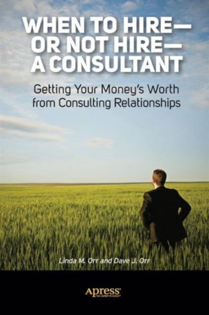 When to Hire-or Not Hire-a Consultant