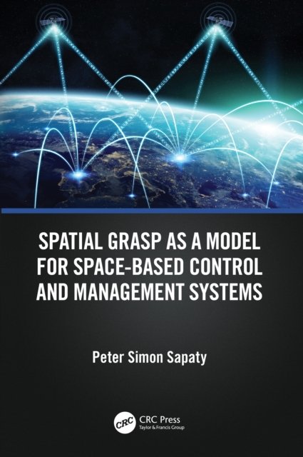Spatial Grasp As a Model for Space-based Control and Management Systems