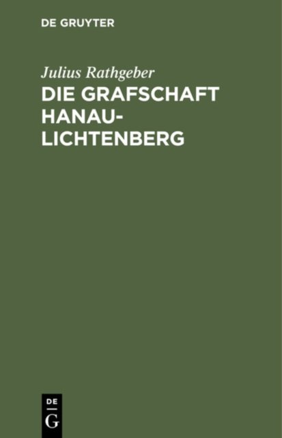 Die Grafschaft Hanau-Lichtenberg