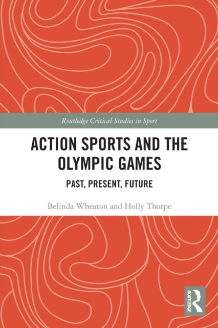 Action Sports and the Olympic Games