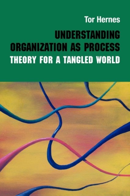 Understanding Organization As Process