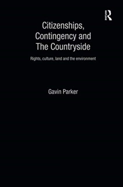 Citizenships, Contingency and the Countryside