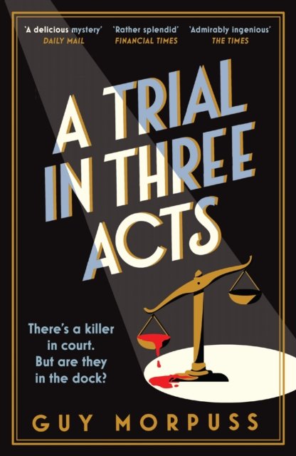 A Trial in Three Acts