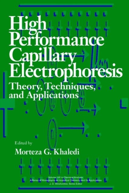 High Performance Capillary Electrophoresis – Theory, Techniques & Applications