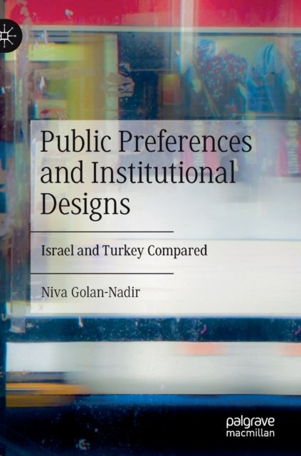 Public Preferences and Institutional Designs
