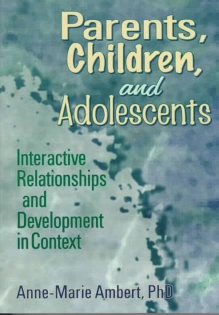 Parents, Children, and Adolescents