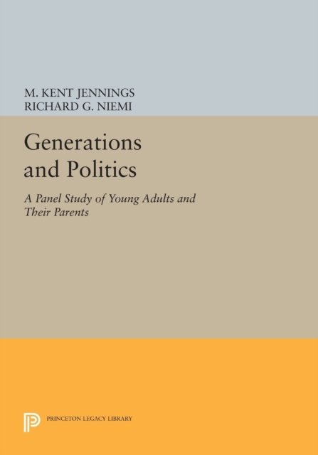 Generations and Politics – A Panel Study of Young Adults and Their Parents