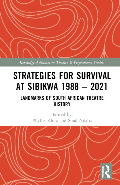 Strategies for Survival at Sibikwa 1988-2021