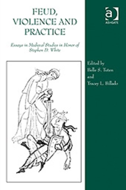 Feud, Violence and Practice