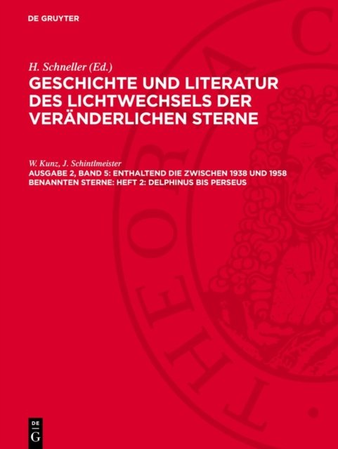 Enthaltend Die Zwischen 1938 Und 1958 Benannten Sterne: Heft 2: Delphinus Bis Perseus