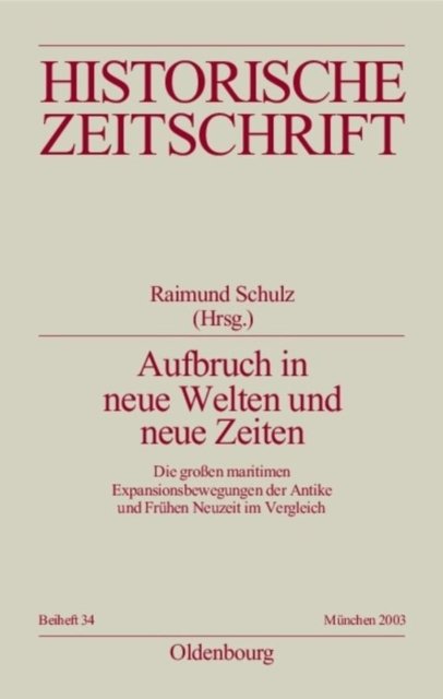 Aufbruch in Neue Welten Und Neue Zeiten