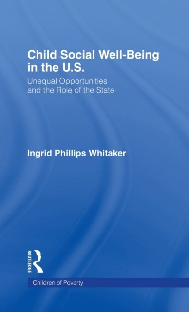 Child Social Well-Being in the U.S.
