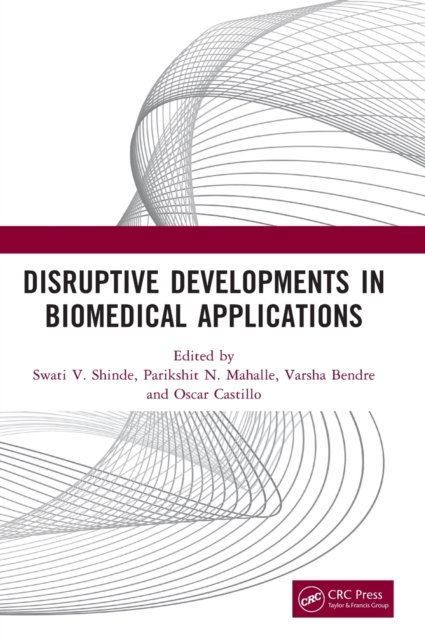 Disruptive Developments in Biomedical Applications