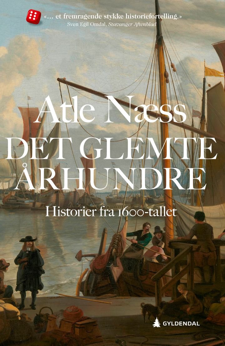 Det glemte århundre - historier fra 1600-tallet