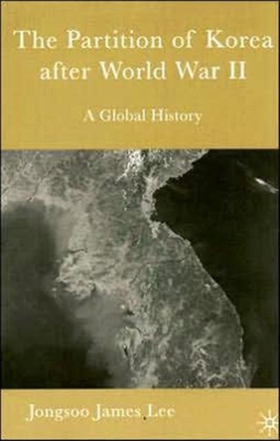 The Partition of Korea After World War II
