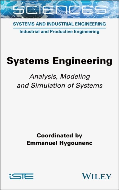 Systems Engineering – Analysis, Modeling and Simulation of Systems