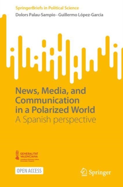 News, Media and Communication in a Polarized World