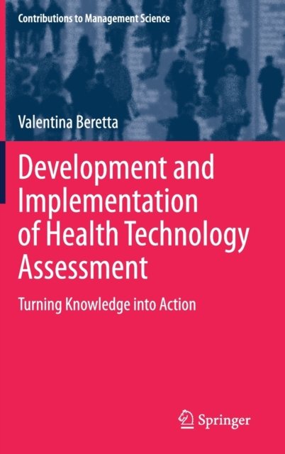 Development and Implementation of Health Technology Assessment