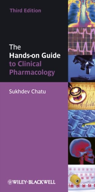 The Hands–on Guide to Clinical Pharmacology 3e