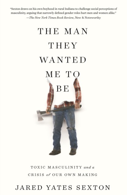 The Man They Wanted Me to Be